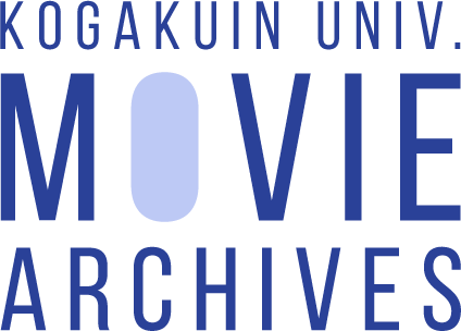 KOGAKUIN UNIV. MOVIE ARCHIVES